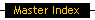 Master Index