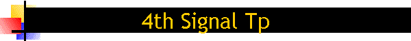 4th Signal Tp
