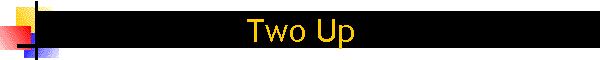 Two Up