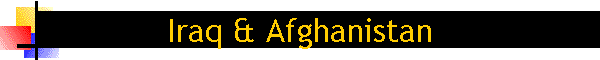 Iraq & Afghanistan