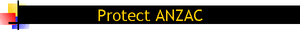 Protect ANZAC