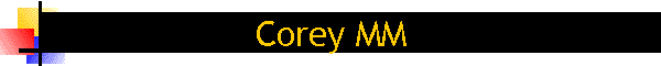Corey MM