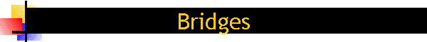 Bridges